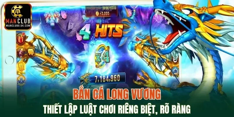 Bắn cá ăn xu Long Vương có luật chơi rõ ràng