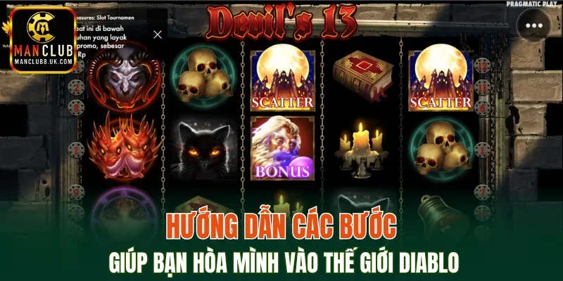 Hướng dẫn các bước giúp bạn hòa mình vào thế giới Diablo