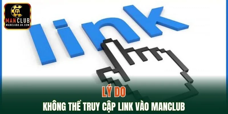 Lý do không thể dùng link vào MANCLUB
